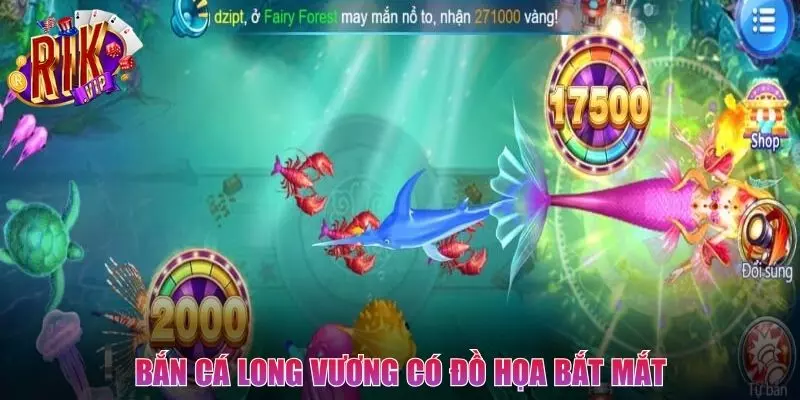 Đồ họa trong Bắn Cá Long Vương vô cùng bắt mắt