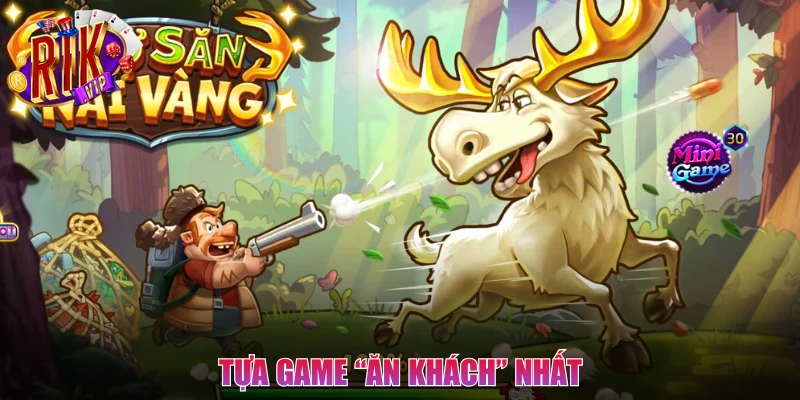Tựa game “ăn khách” nhất mà hội viên mới nên biết