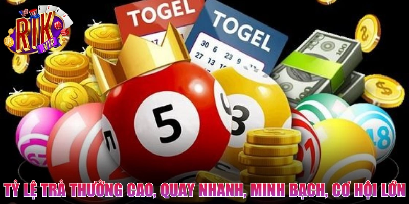 Tỷ lệ trả thưởng cao, quay nhanh, minh bạch, cơ hội lớn