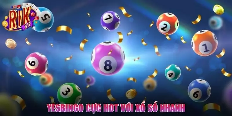Yesbingo (YB Gaming) siêu hot với sổ xổ nhanh