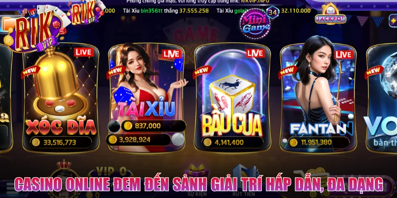 Casino online đem đến sảnh giải trí hấp dẫn, đa dạng