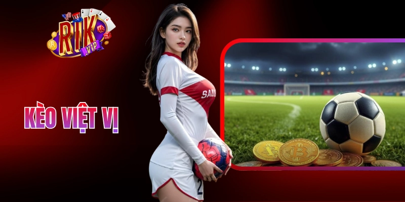 Kèo Việt Vị